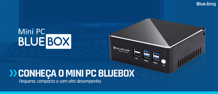 Mini-PC Bluebox: compacto, capaz de lidar com as tarefas diárias de quem necessita de um computador para trabalhar.